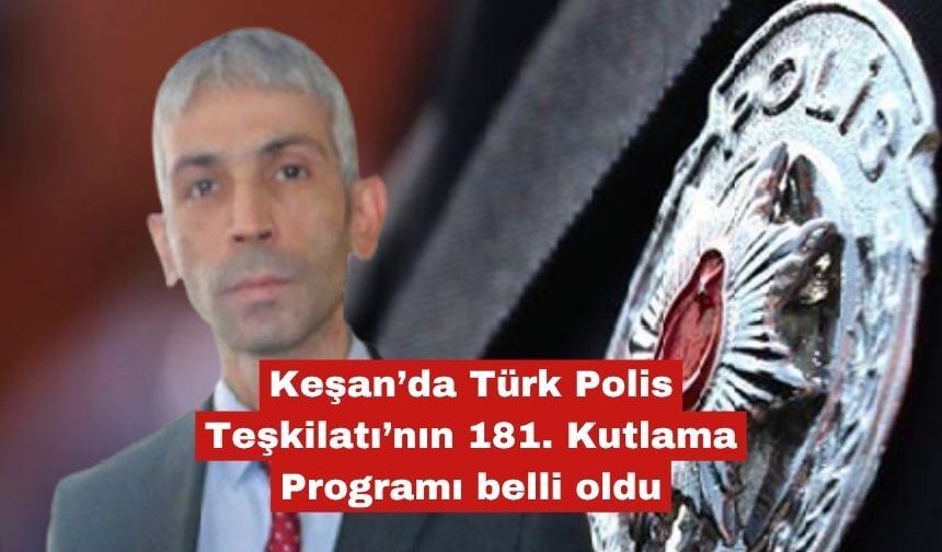 Türk Polis Teşkilatı’nın 181. Kutlama Programı belli oldu