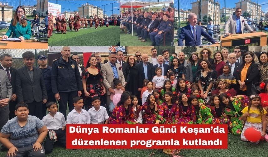 Dünya Romanlar Günü  Keşan’da kutlandı