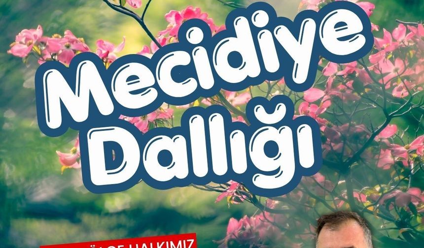 Mecidiyenin geleneksel Dallık Şenlikleri 9 Mayıs’ta!