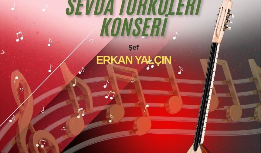 Keşan’da Türkü Ziyafeti: "Sevda Türküleri" Yankılanacak