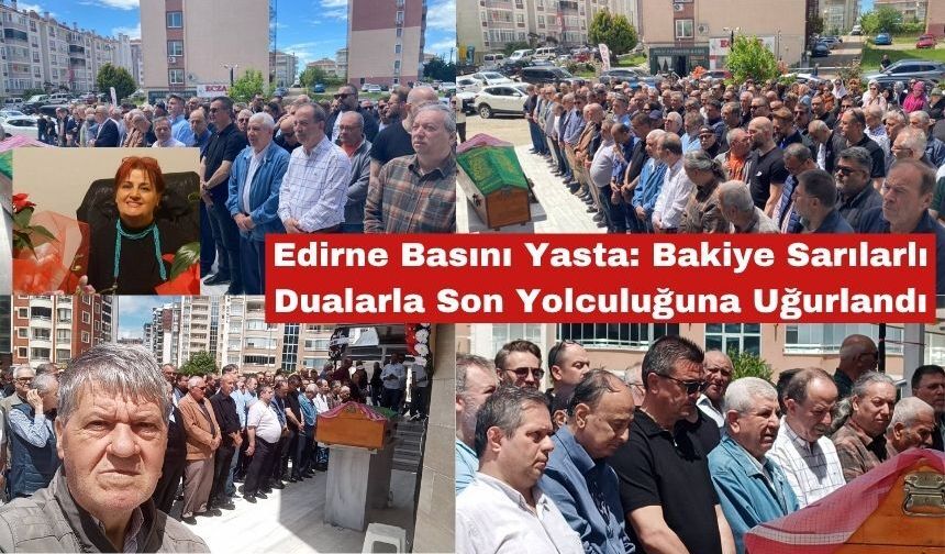 Bakiye Sarılarlı dualarla son yolculuğuna uğurlandı
