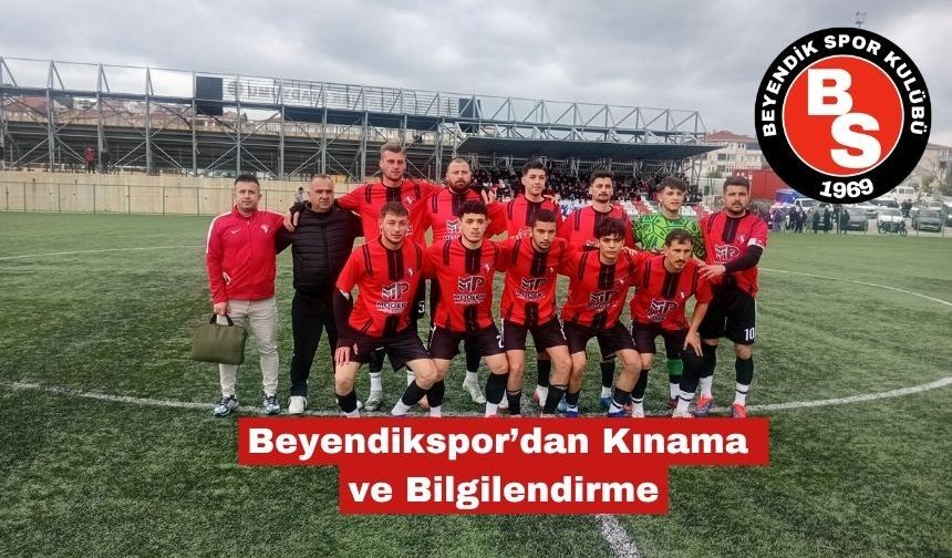 Beyendikpor'dan kamuoyuna açıklama ve kınama