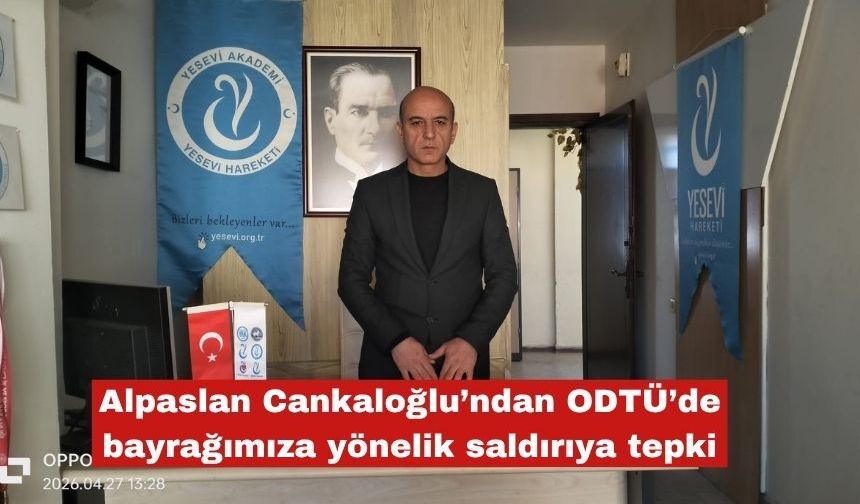 ODTÜ’de bayrağımıza yönelik saldırıya tepki