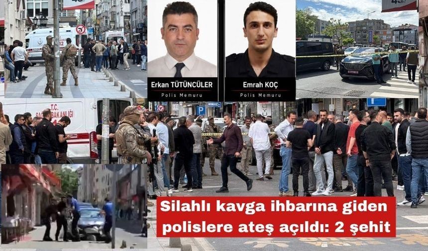 Silahlı kavga ihbarına giden polislere ateş açıldı: 2 şehit