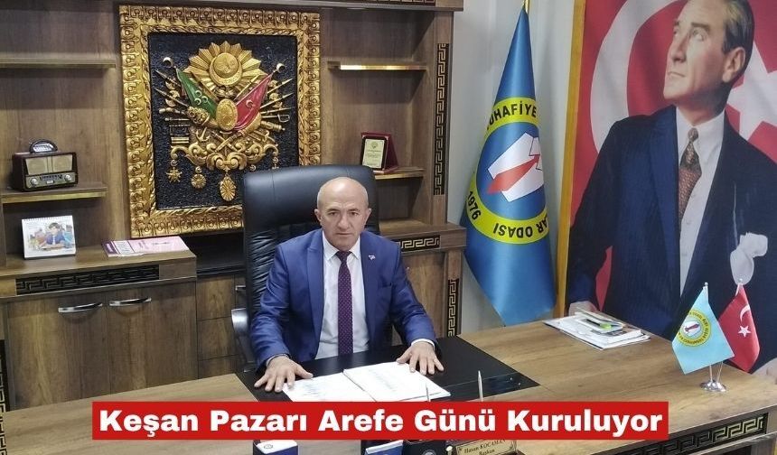 Keşan Pazarı Arefe Günü Kuruluyor