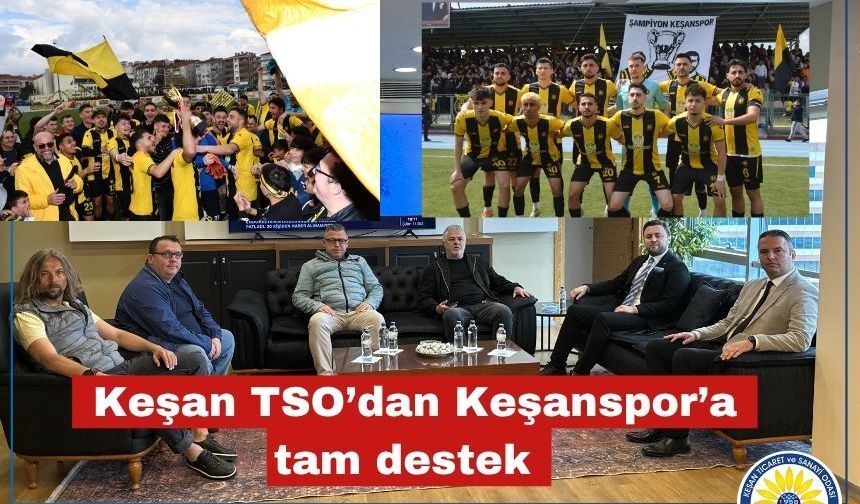Keşan TSO’dan Keşanspor’a tam destek