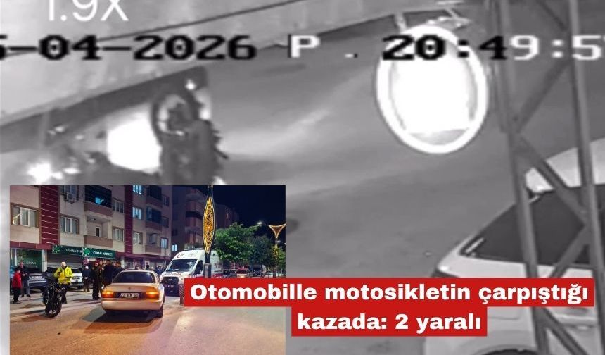 Otomobille motosikletin çarpıştığı kazada: 2 yaralı