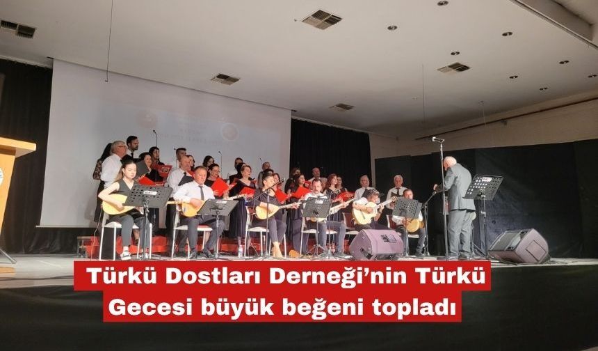 TDD’nin türkü gecesi büyük beğeni topladı