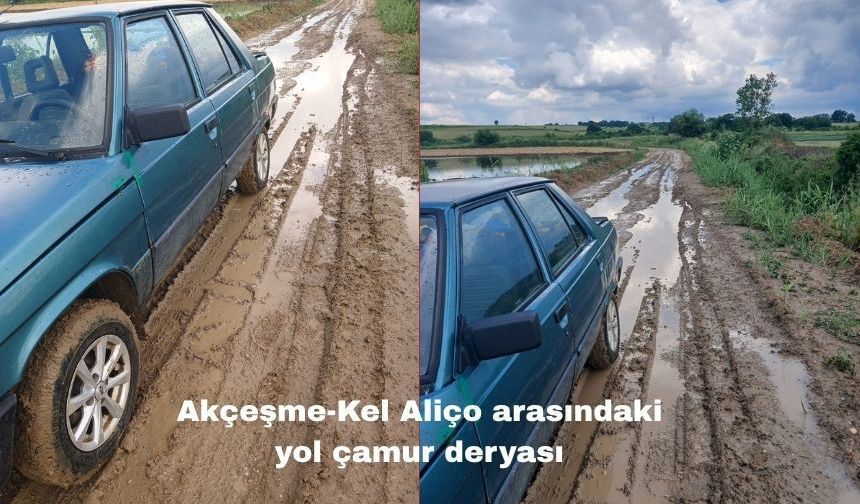 Akçeşme-Kel Aliço arasındaki yol çamur deryası