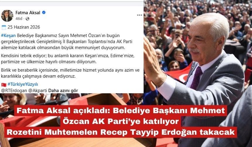 Aksal, sosyal medyasından açıkladı "Özcan AK Parti'ye geçiyor"