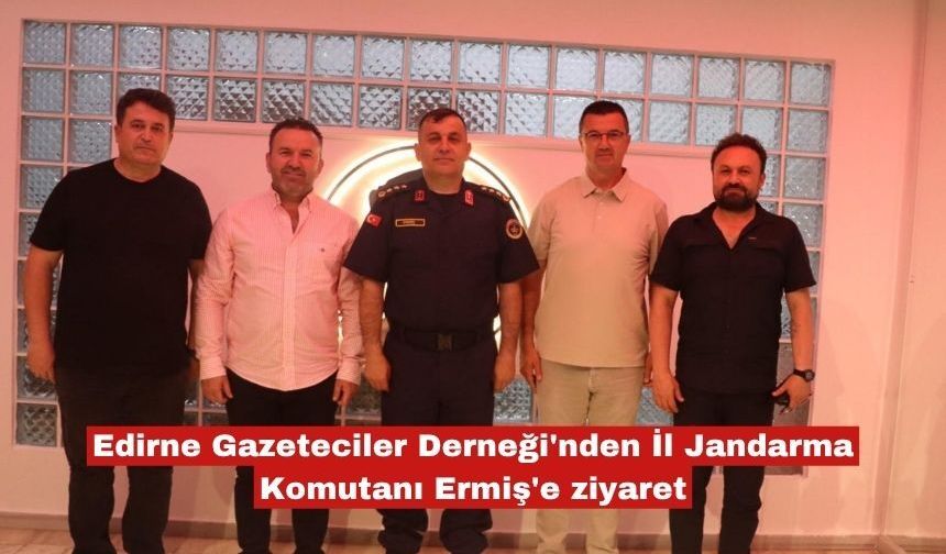 EGD'den  İl Jandarma Komutanı Ermiş'e ziyaret