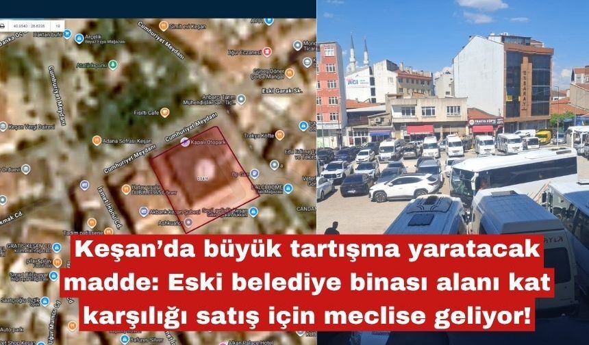 Keşan’da büyük tartışma yaratacak madde