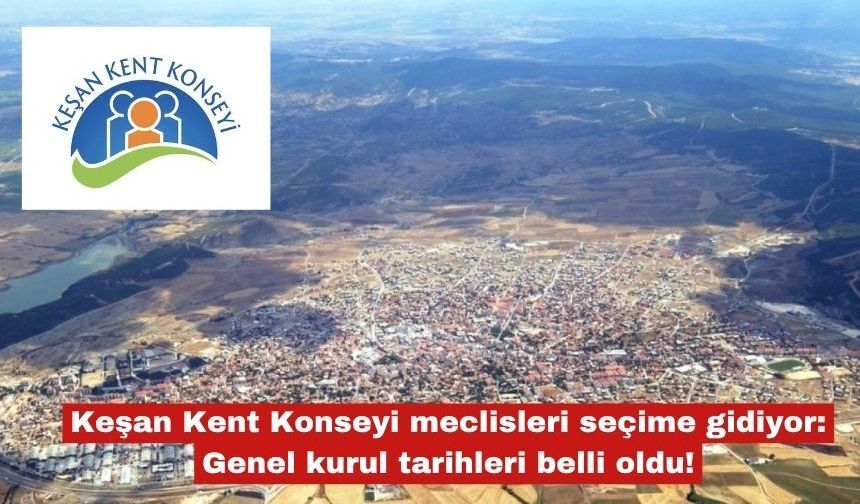 Keşan Kent Konseyi meclisleri seçime gidiyor