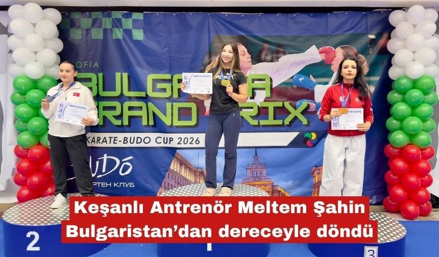 Meltem Şahin Bulgaristan’dan dereceyle döndü