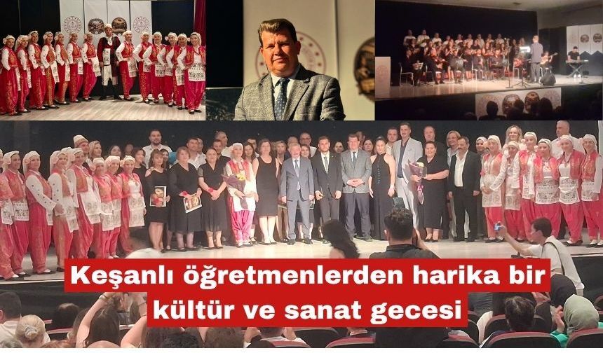 Keşanlı öğretmenlerden harika bir kültür ve sanat gecesi