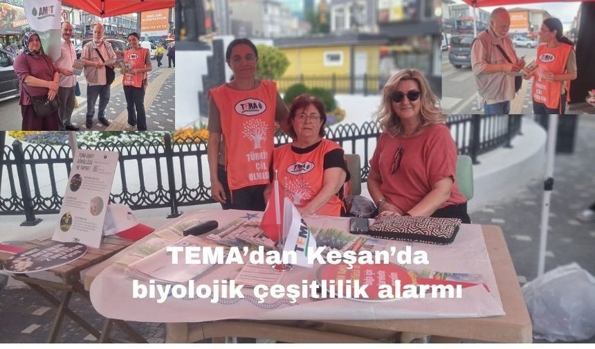 TEMA’dan Keşan’da biyolojik çeşitlilik alarmı
