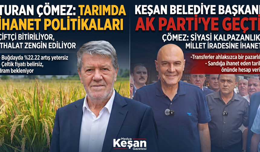 Turhan Çömez’den Keşan’da sert çıkış