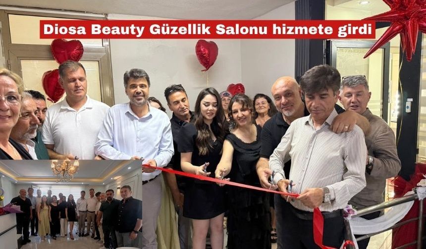 Diosa Beauty Güzellik Salonu hizmete girdi
