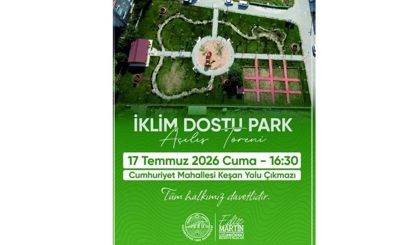 Uzunköprü'de AB Hibeli "İklim Dostu Park" yarın hizmete açılıyor