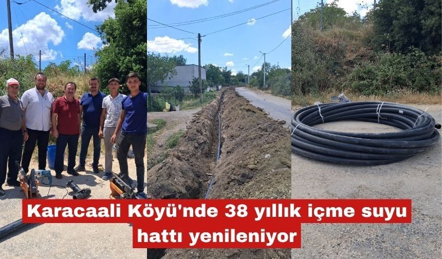 Karacaali Köyü'nde 38 yıllık içme suyu hattı yenileniyor