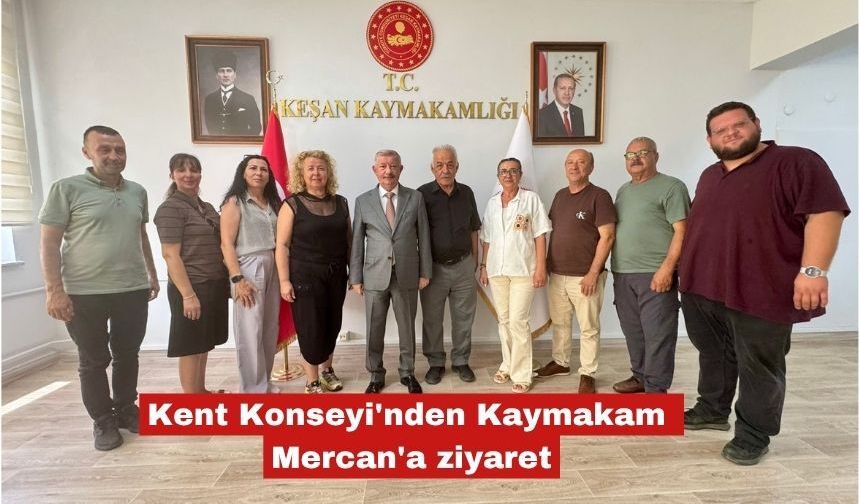 Kent Konseyi'nden Kaymakam Mercan'a ziyaret