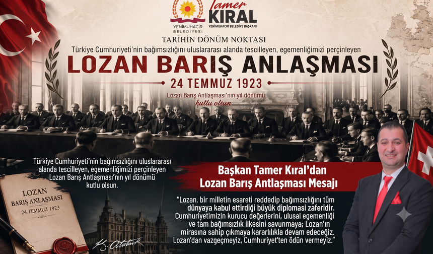 Başkan Tamer Kıral'dan Lozan Barış Antlaşması Mesajı