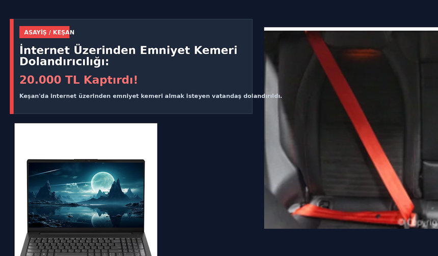 İnternet üzerinden emniyet kemeri dolandırıcılığı