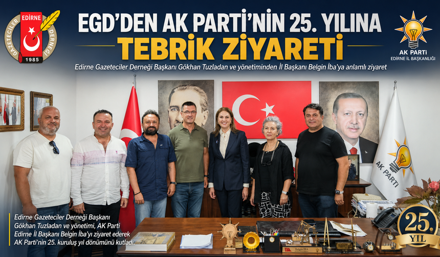 EGD'den AK Parti’nin 25. yılına tebrik ziyareti