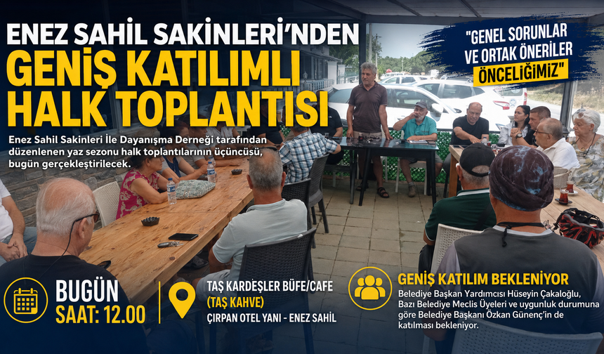 Enez Sahil Sakinleri’nden Halk Toplantısı yarın yapılacak