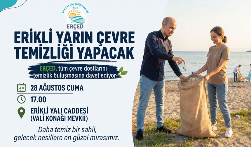 ERÇED yarın Erikli’de çevre temizliği yapacak