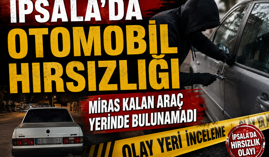 Miras kalan araç yerinde bulunamadı