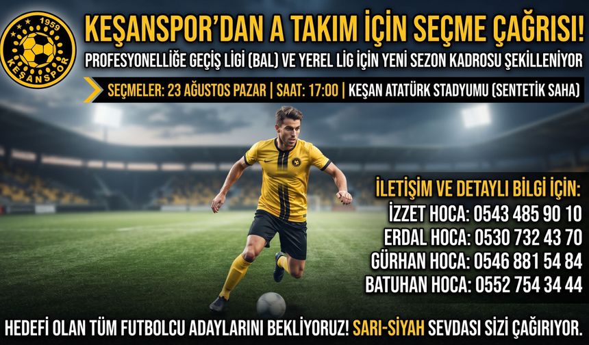 Keşanspor'dan A takım için seçme çağrısı!