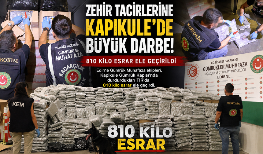 Zehir tacirlerlerine Kapıkule'de büyük operasyon