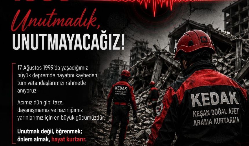 Yumuşak “17 Ağustos’u unutmadık, unutturmayacağız”