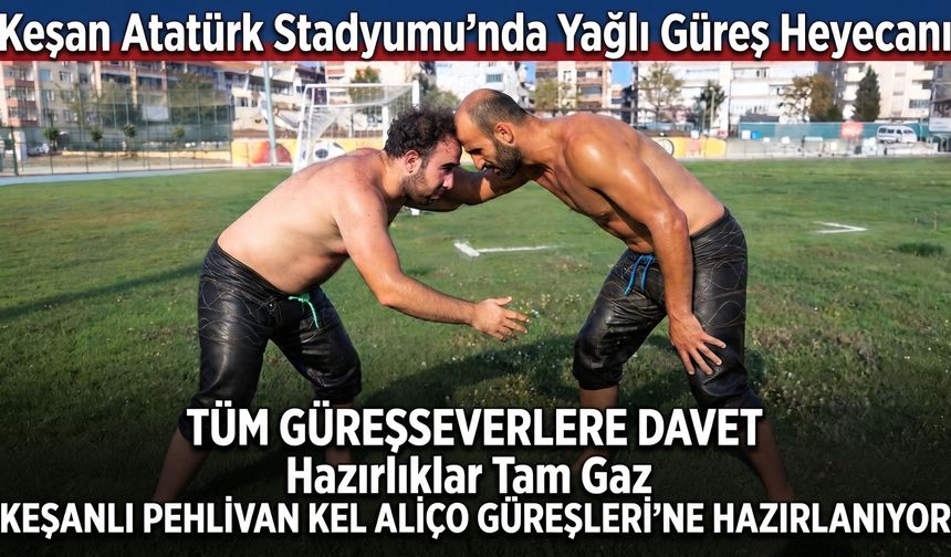 Mehmet Akif Ersoy’dan Keşan ve Enez'de güreş müjdesi!