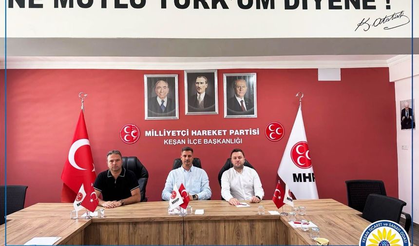 Keşan TSO’dan MHP İlçe Başkanı Ahmet Kurnaz’a ziyaret