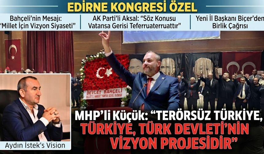 MHP Edirne İl Başkanlığı'na Ahmet Biçer seçildi