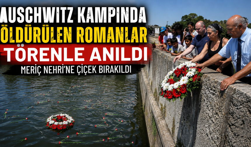 Auschwitz kampında öldürülen Romanlar törenle anıldı