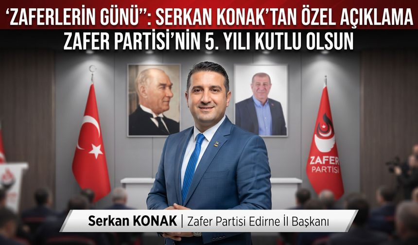 Serkan Konak: ‘‘Zaferlerin Günü’’