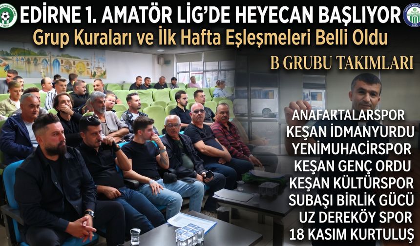 Edirne 1. Amatör Lig 8 Kasım'da başlayacak