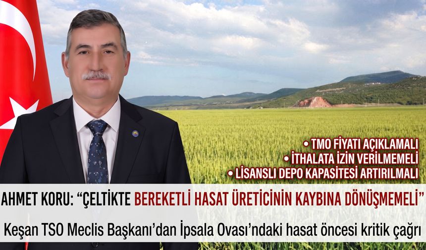 Koru: “Çeltikte hasat üreticinin kaybına dönüşmemeli”