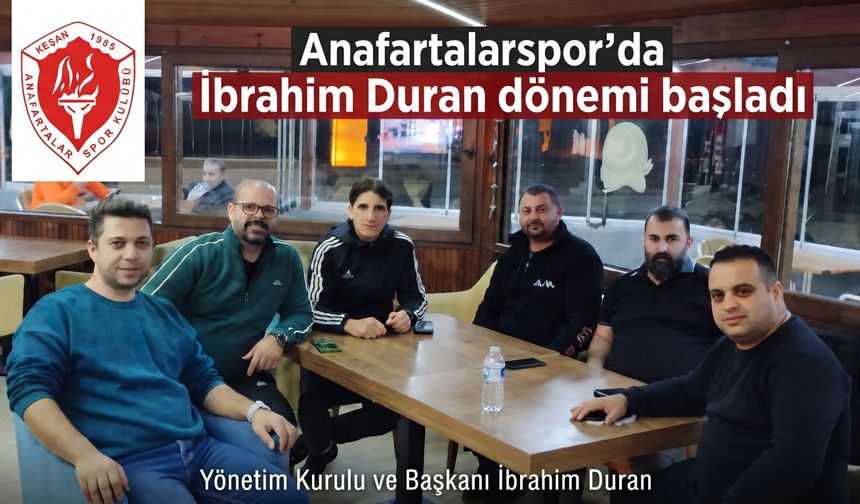 Anafartalarspor’da İbrahim Duran dönemi başladı
