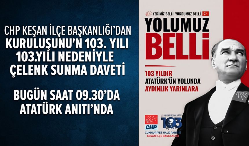 CHP'den  103. yılı nedeniyle çelenk sunma daveti