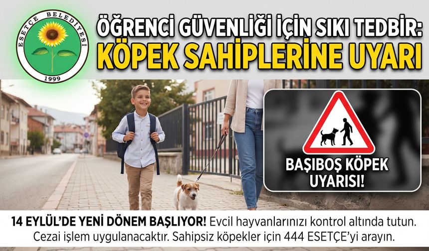 Esetçe Belediyesi'nden öğrenci güvenliği için uyarı