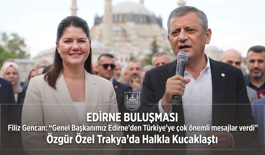 Filiz Gencan’dan Özgür Özel ziyareti değerlendirmesi