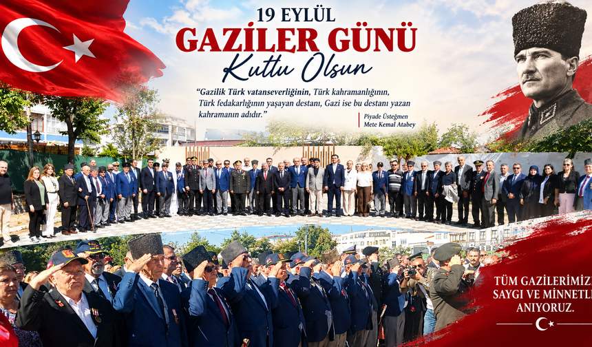 19 Eylül Gaziler Günü dün kutlandı