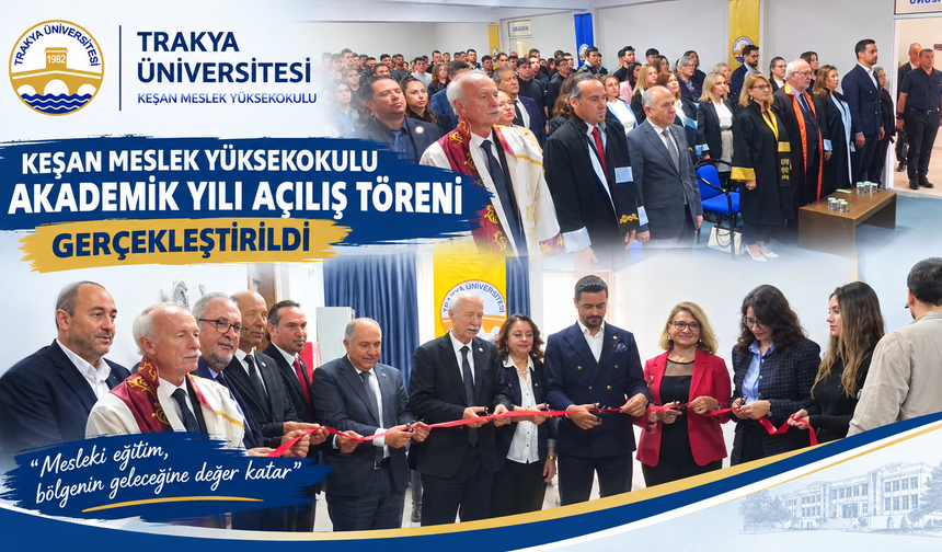 Keşan MYO'da Akademik Yılı açılışı gerçekleştirildi