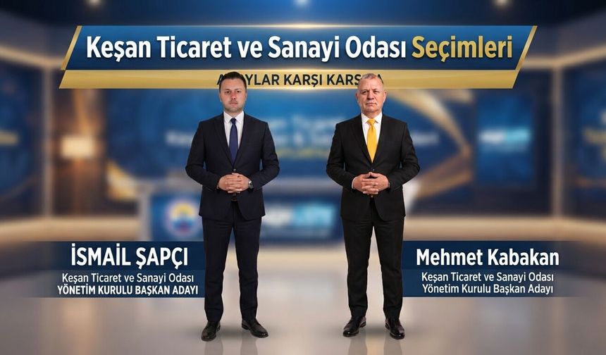 Keşan Ticaret ve Sanayi Odası seçimleri yarın yapılacak