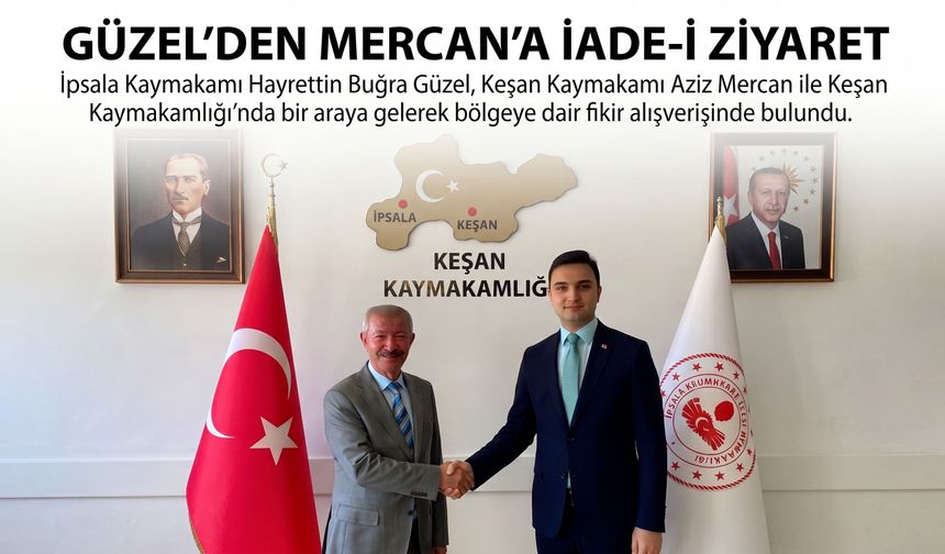 Güzel’den Mercan’a iade-i ziyaret