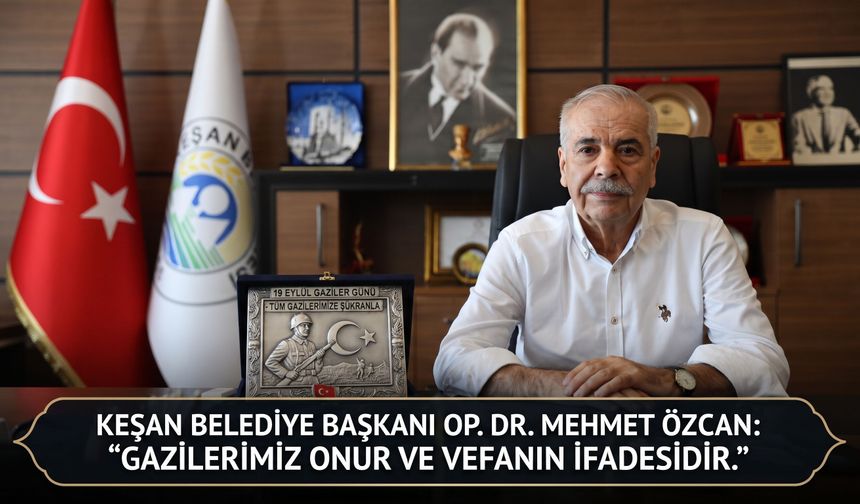 Özcan, 19 Eylül Gaziler Günü’nü kutladı